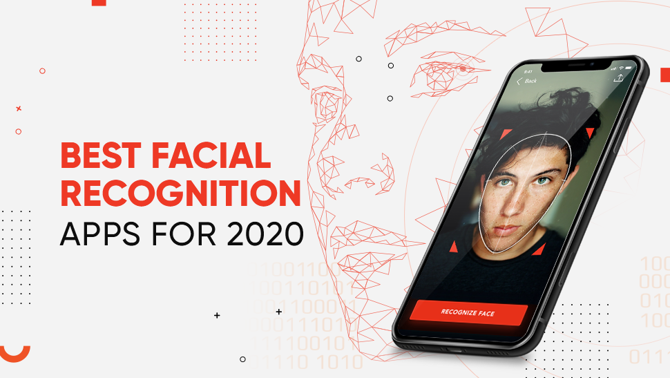 Top 10 Facial Recognition Apps In 2022 | TekRevol
