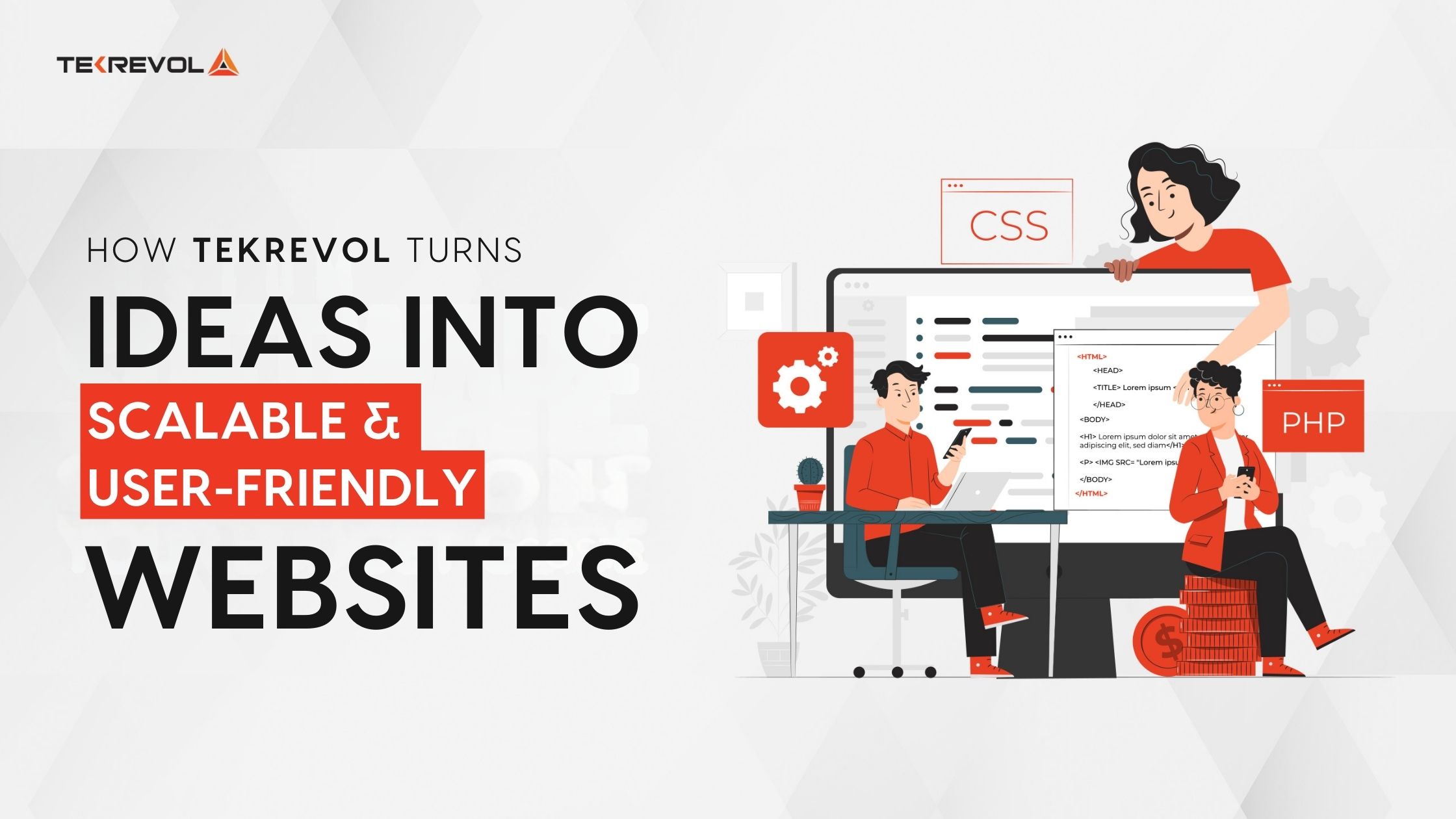 TekRevol Turns Ideas into Scalable, User-Friendly Websites